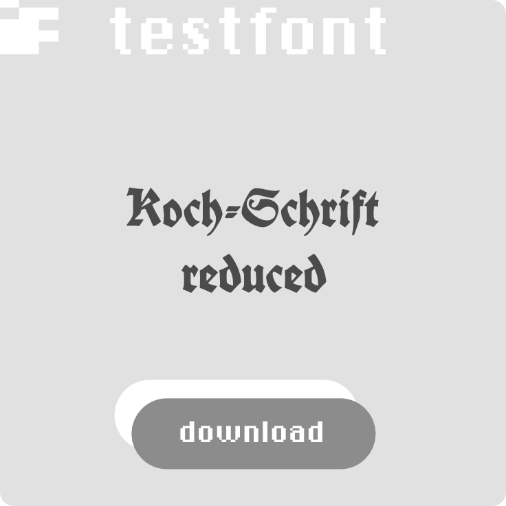 download kostenlosen Testfont Koch-Schrift