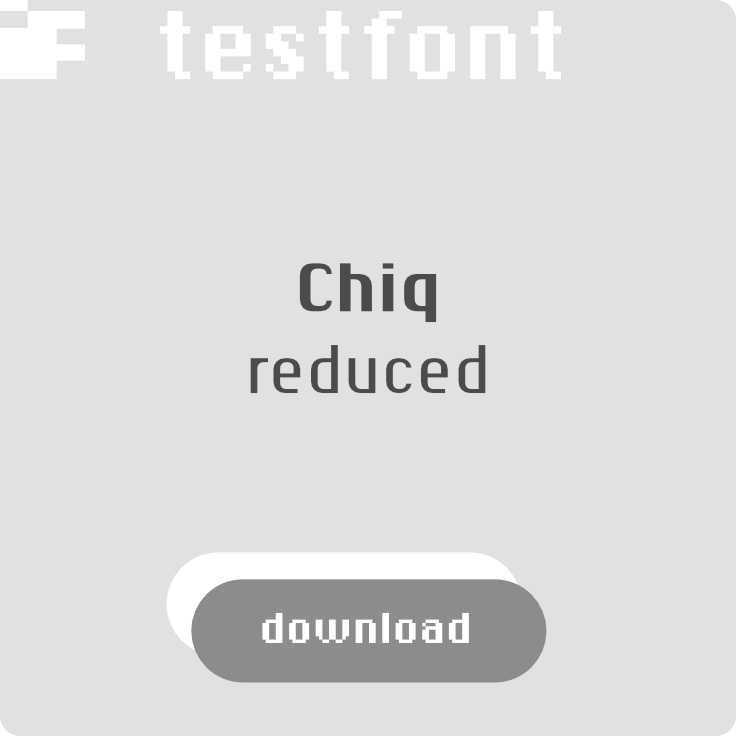 download kostenlosen Testfont Chiq