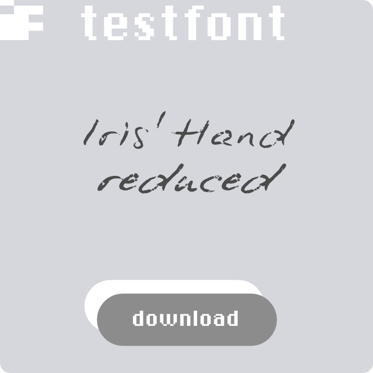 download free test font Iris' Hand